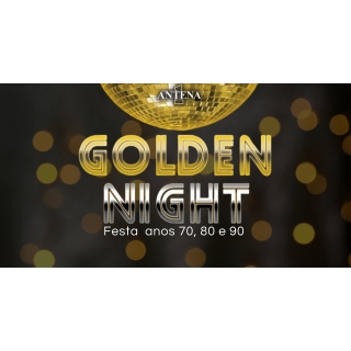 GOLDEN NIGTH - ANTENA 1